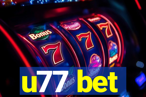 u77 bet